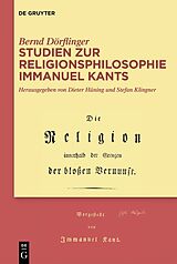 E-Book (epub) Studien zur Religionsphilosophie Immanuel Kants von Bernd Dörflinger