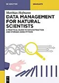 E-Book (pdf) Data Management for Natural Scientists von Matthias Hofmann