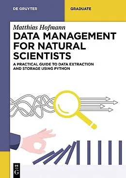 E-Book (epub) Data Management for Natural Scientists von Matthias Hofmann