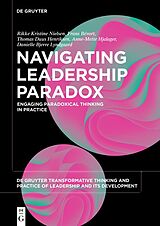 eBook (pdf) Navigating Leadership Paradox de Rikke Kristine Nielsen, Frans Bévort, Thomas Duus Henriksen