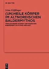 E-Book (epub) (Un)heile Körper im altnordischen Baldermythos von Irina Kößlinger