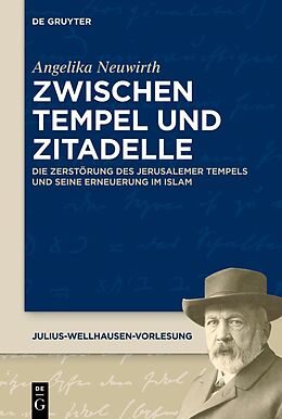 E-Book (epub) Zwischen Tempel und Zitadelle von Angelika Neuwirth