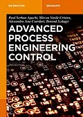 E-Book (epub) Advanced Process Engineering Control von Paul Serban Agachi, Mircea Vasile Cristea, Alexandra Ana Csavdari