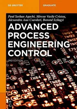 E-Book (epub) Advanced Process Engineering Control von Paul Serban Agachi, Mircea Vasile Cristea, Alexandra Ana Csavdari