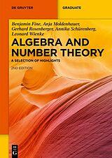 E-Book (epub) Algebra and Number Theory von Benjamin Fine, Anja Moldenhauer, Gerhard Rosenberger