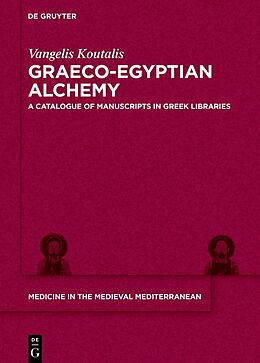 Livre Relié Graeco-Egyptian Alchemy de Vangelis Koutalis