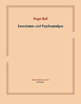 Fester Einband Exorzismus und Psychoanalyse von Hugo Ball