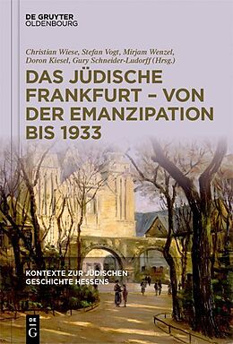 E-Book (pdf) Kontexte zur jüdischen Geschichte Hessens / Das jüdische Frankfurt  von der Emanzipation bis 1933 von 