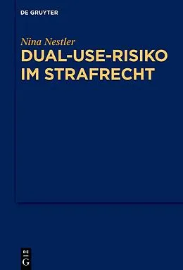 E-Book (pdf) Dual-Use-Risiko im Strafrecht von Nina Nestler
