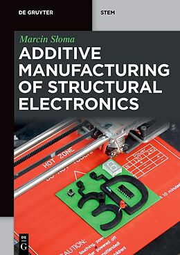 eBook (epub) Additive Manufacturing of Structural Electronics de Marcin Sloma