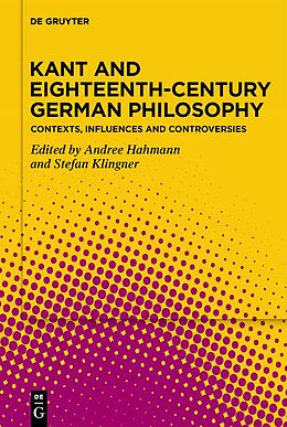 Livre Relié Kant and Eighteenth-Century German Philosophy de 