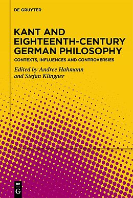 eBook (epub) Kant and Eighteenth-Century German Philosophy de 
