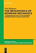 E-Book (epub) The Metaphysics of Bohmian Mechanics von Vera Matarese