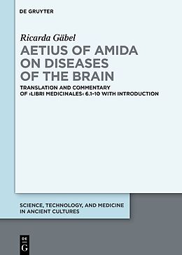 E-Book (pdf) Aetius of Amida on Diseases of the Brain von Ricarda Gäbel