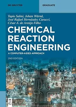 ePUB Chemical Reaction Engineering von Tapio Salmi, Johan Wärnå, José Rafael Hernández Carucci