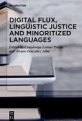 eBook (epub) Digital Flux, Linguistic Justice and Minoritized Languages de 