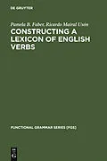 PDF Constructing a Lexicon of English Verbs von Pamela B. Faber, Ricardo Mairal Usón