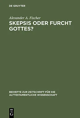 E-Book (pdf) Skepsis oder Furcht Gottes? von Alexander A. Fischer