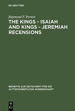 E-Book (pdf) The Kings - Isaiah and Kings - Jeremiah Recensions von Raymond F. Person