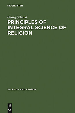 eBook (pdf) Principles of Integral Science of Religion de Georg Schmid