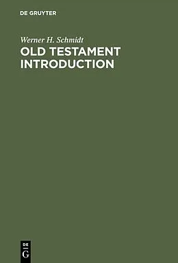 PDF Old Testament Introduction von Werner H. Schmidt