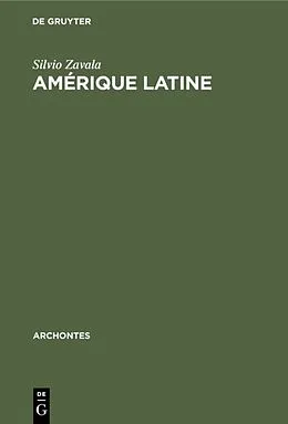 E-Book (pdf) Amérique Latine von Silvio Zavala