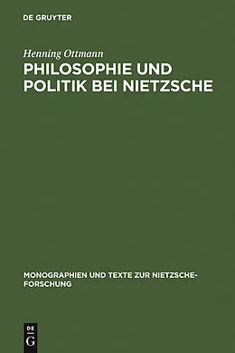 E-Book (pdf) Philosophie und Politik bei Nietzsche von Henning Ottmann