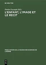 E-Book (pdf) Lenfant, limage et le recit von 