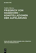 E-Book (pdf) Friedrich von Hagedorn - Konstellationen der Aufklärung von Steffen Martus