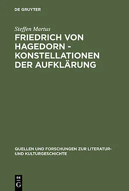E-Book (pdf) Friedrich von Hagedorn - Konstellationen der Aufklärung von Steffen Martus