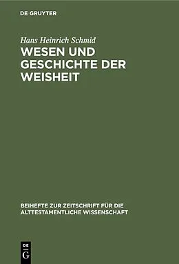 PDF Wesen und Geschichte der Weisheit von Hans Heinrich Schmid