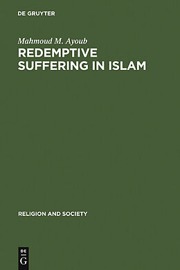 E-Book (pdf) Redemptive Suffering in Islam von Mahmoud M. Ayoub