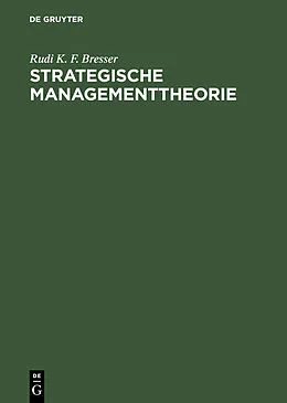 E-Book (pdf) Strategische Managementtheorie von Rudi K. F. Bresser