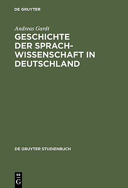 E-Book (pdf) Geschichte der Sprachwissenschaft in Deutschland von Andreas Gardt