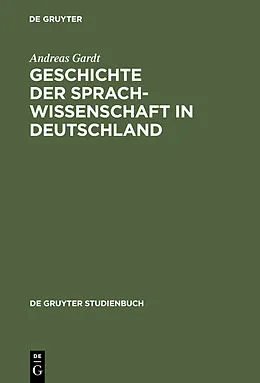 PDF Geschichte der Sprachwissenschaft in Deutschland von Andreas Gardt