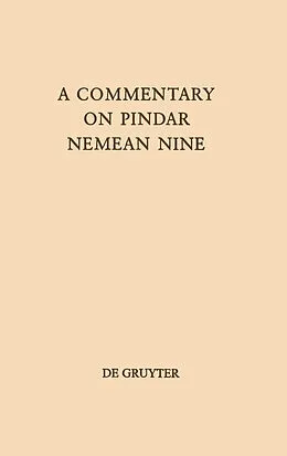PDF A Commentary on Pindar, Nemean Nine von Bruce Karl Braswell