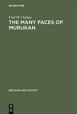 E-Book (pdf) The Many Faces of Murukan von Fred W. Clothey