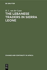 eBook (pdf) The Lebanese Traders in Sierra Leone de H. L. Van Der Laan