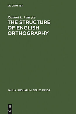 E-Book (pdf) The Structure of English Orthography von Richard L. Venezky