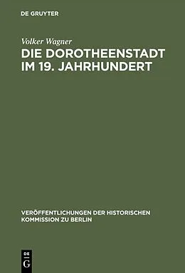 E-Book (pdf) Die Dorotheenstadt im 19. Jahrhundert von Volker Wagner