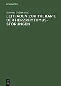 E-Book (pdf) Leitfaden zur Therapie der Herzrhythmusstörungen von Hartmut Gülker, Wilhelm Haverkamp, Gerd Hindricks