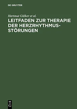 E-Book (pdf) Leitfaden zur Therapie der Herzrhythmusstörungen von Hartmut Gülker, Wilhelm Haverkamp, Gerd Hindricks