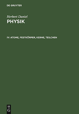 E-Book (pdf) Herbert Daniel: Physik / Atome, Festkörper, Kerne, Teilchen von Herbert Daniel