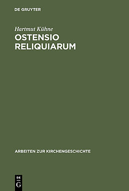 E-Book (pdf) Ostensio reliquiarum von Hartmut Kühne