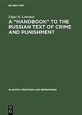 E-Book (pdf) A "Handbook" to the Russian Text of Crime and Punishment von Edgar H. Lehrman