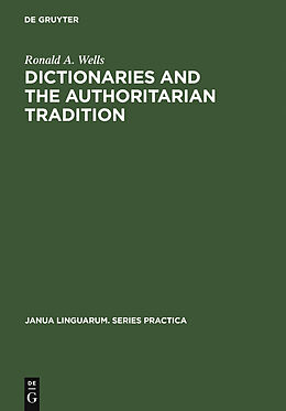 E-Book (pdf) Dictionaries and the Authoritarian Tradition von Ronald A. Wells