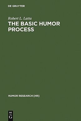 E-Book (pdf) The Basic Humor Process von Robert L. Latta