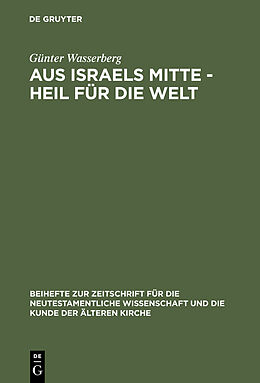 E-Book (pdf) Aus Israels Mitte - Heil für die Welt von Günter Wasserberg