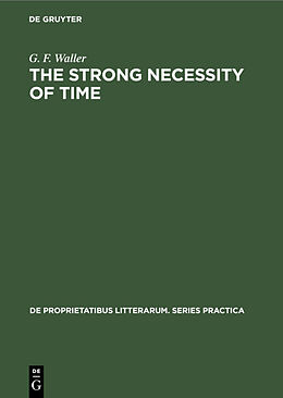E-Book (pdf) The Strong Necessity of Time von G. F. Waller