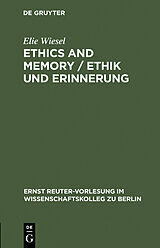 eBook (pdf) Ethics and Memory / Ethik und Erinnerung de Elie Wiesel